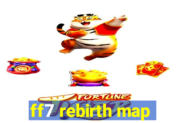 ff7 rebirth map